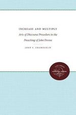 Increase and Multiply: Arts of Discourse Procedure in the Preaching of John Donne