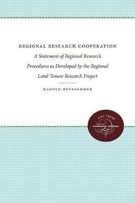 Regional Research Cooperation: A Statement of Regional Research Procedures as Developed by the Regional Land Tenure Research Project - Harold Hoffsommer - cover