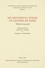 Six Historical Poems of Geffroi de Paris: Written in 1314-1318