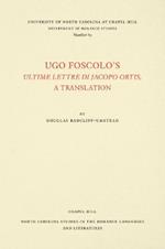 Ugo Foscolo's Ultime Lettere di Jacopo Ortis: A Translation