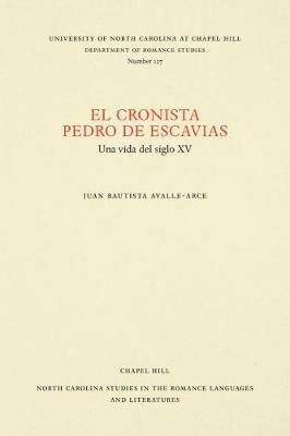 El cronista Pedro de Escavias: Una vida del siglo XV - Juan Bautista Avalle-Arce - cover