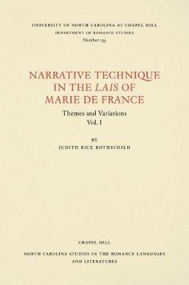 Narrative Technique in the Lais of Marie de France: Themes and Variations - Judith Rice Rothschild - cover