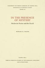 In the Presence of Mystery: Modernist Fiction and the Occult