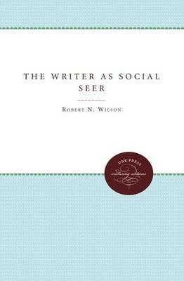 The Writer as Social Seer - Robert N. Wilson - cover