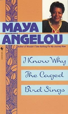 I Know Why the Caged Bird Sings - Maya Angelou - cover