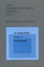 The Transcendence of the EGO: An Existentialist Theory of Consciousness