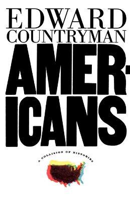 Americans: a Collision of Histories - Edward Countryman - cover