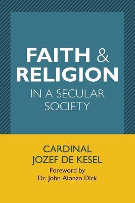 Faith and Religion in a Secular Society - Jef de Kesel - cover