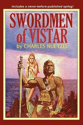 Swordmen of Vistar - Charles, Nuetzel - cover