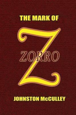 The Mark of Zorro - Johnston McCulley - cover