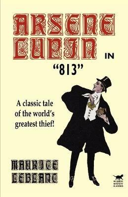 Arsene Lupin in 813 - Maurice Leblanc - cover