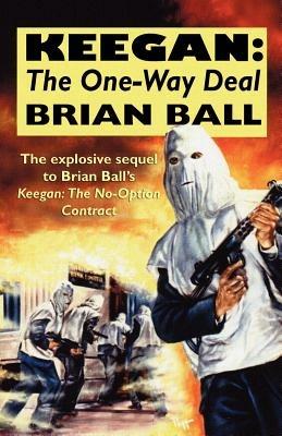 Keegan: the One-Way Deal - Brian Ball - cover