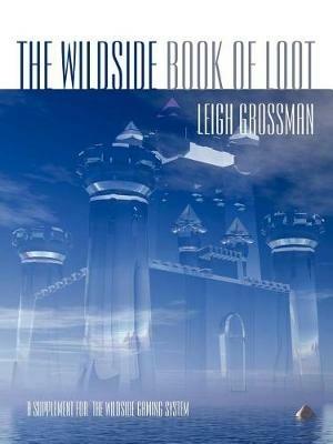 The Wildside Book of Loot - Leigh Ronald Grossman - cover