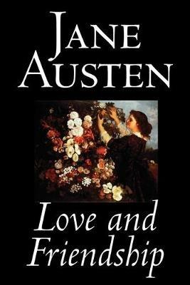 Love and Friendship - Jane Austen - cover