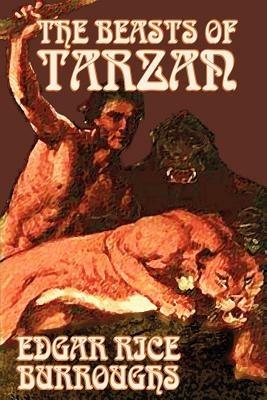 The Beasts of Tarzan by Edgar Rice Burroughs, Fiction, Literary, Action & Adventure - Edgar Rice Burroughs - cover