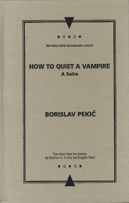 How to Quiet a Vampire - Borislav Pekic - cover