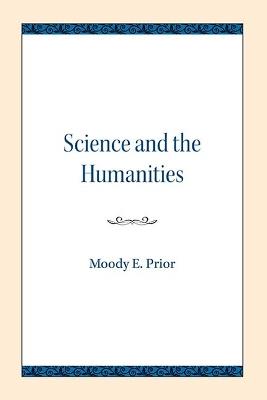 Science and the Humanities - Moody E. Prior - cover