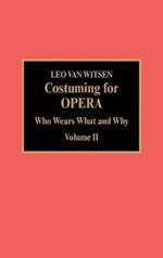 Costuming for Opera: Who Wears What and Why