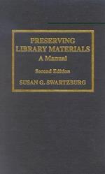 Preserving Library Materials: A Manual