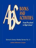 ABC Books and Activities: From Preschool to High School