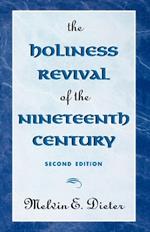 The Holiness Revival of the Nineteenth Century: 2nd Ed.