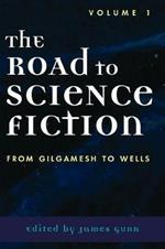 The Road to Science Fiction: From Gilgamesh to Wells