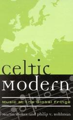 Celtic Modern: Music at the Global Fringe