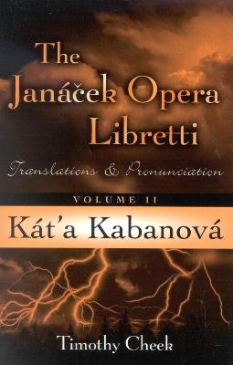 Kat'a Kabanova: Translations and Pronunciation - Timothy Cheek - cover