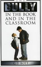 The Bully in the Book and in the Classroom