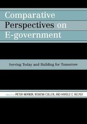 Comparative Perspectives on E-Government: Serving Today and Building for Tomorrow - cover