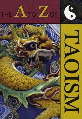 The A to Z of Taoism - Julian F. Pas - cover