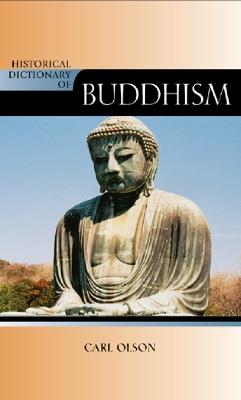 Historical Dictionary of Buddhism - Carl Olson - cover