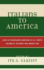 Italians to America, October 1903 - March 1904: Lists of Passengers Arriving at U.S. Ports