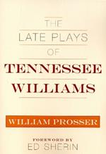 The Late Plays of Tennessee Williams