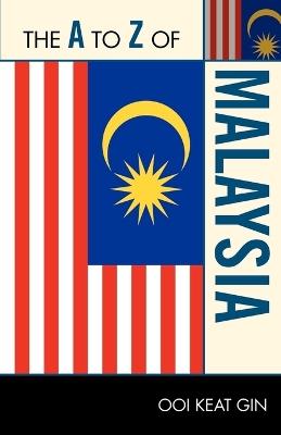 The A to Z of Malaysia - Ooi Keat Gin - cover