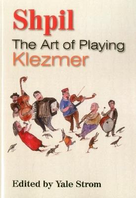 Shpil: The Art of Playing Klezmer - cover