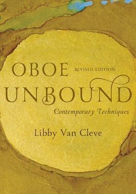 Oboe Unbound: Contemporary Techniques - Libby Van Cleve - cover