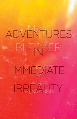 Adventures In Immediate Irreality - Max Blecher - cover