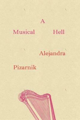 A Musical Hell - Alejandra Pizarnik - cover