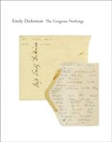 The Gorgeous Nothings: Emily Dickinson's Envelope Poems - Emily Dickinson - cover