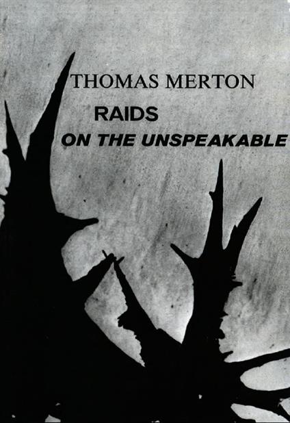 Raids on the Unspeakable