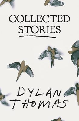 Collected Stories - Dylan Thomas - cover