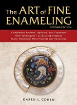 The Art of Fine Enameling: Second Edition