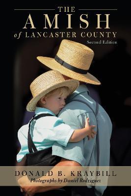 The Amish of Lancaster County - Donald B. Kraybill - cover