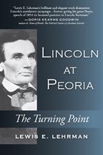 Lincoln at Peoria: The Turning Point