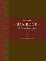 The Ultimate Bar Book: The Comprehensive Guide to Over 1,000 Cocktails