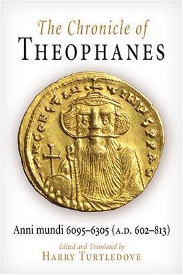 The Chronicle of Theophanes: Anni mundi 6095-6305 (A.D. 602-813) - cover