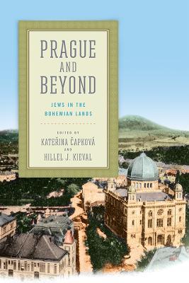 Prague and Beyond: Jews in the Bohemian Lands - cover