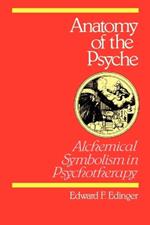 Anatomy of the Psyche: Alchemical Symbolism in Psychotherapy