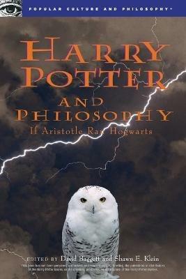 Harry Potter and Philosophy: If Aristotle Ran Hogwarts - cover